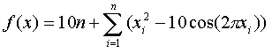 F(x) = n*A + Sum(i=1,n) {x_i^2 - A*cos(2*pi*x_i)}